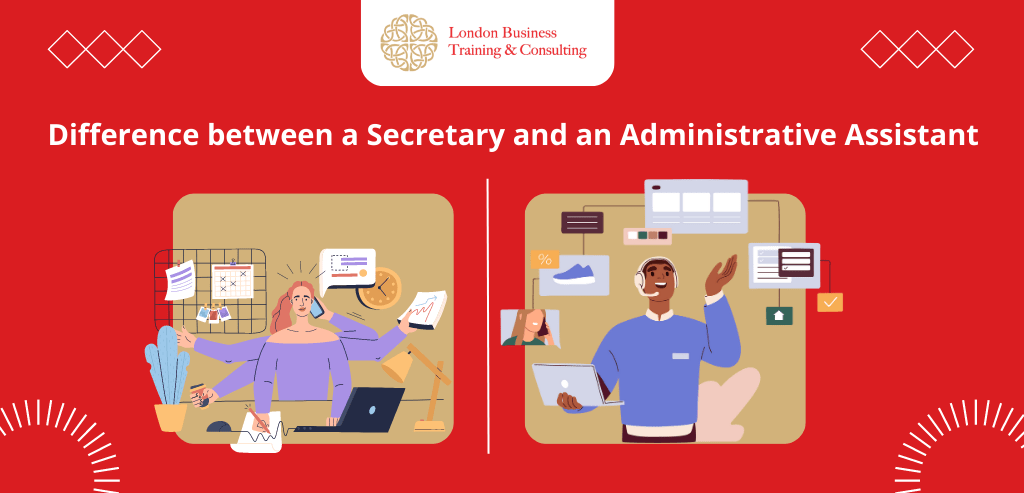 Difference between a Secretary and an Administrative Assistant