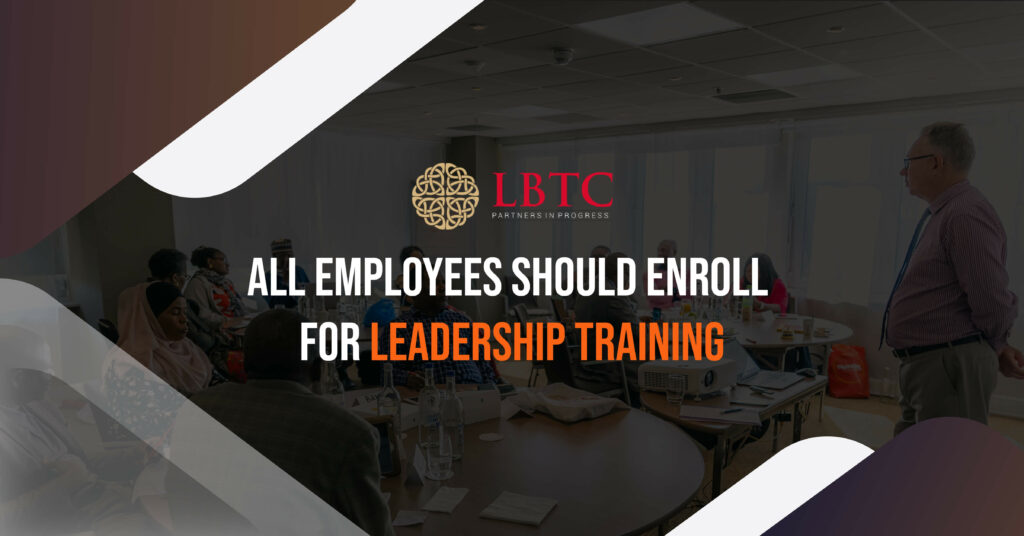 All Employees Should Enroll for Leadership Training