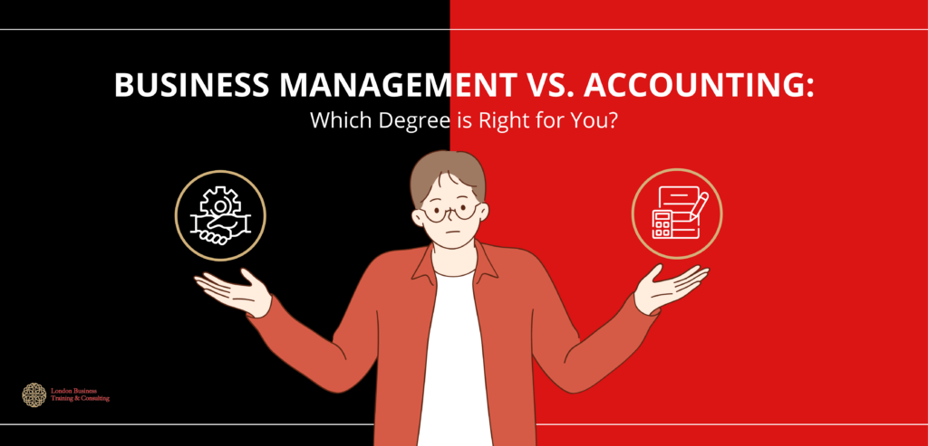 Should You Get a Degree in Business Management or Financial Accounting?