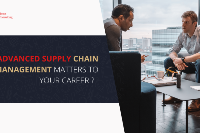 Why Advanced Supply Chain Management Matters to Your Career