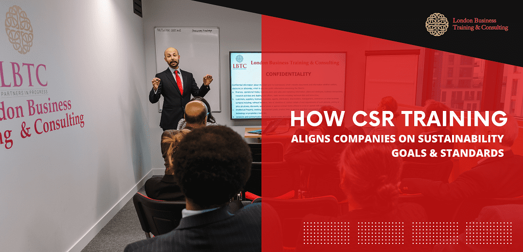 CSR Training 101: How to Align Your Company with Sustainability Goals & Standards