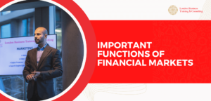 Important Functions of Financial Markets