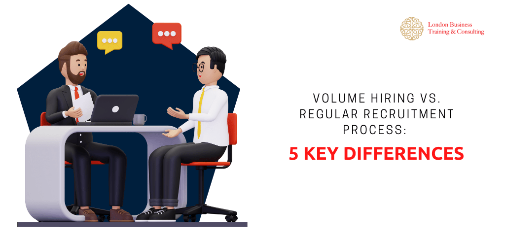 5 Key Differences Between the Volume Hiring and Regular Recruitment Processes