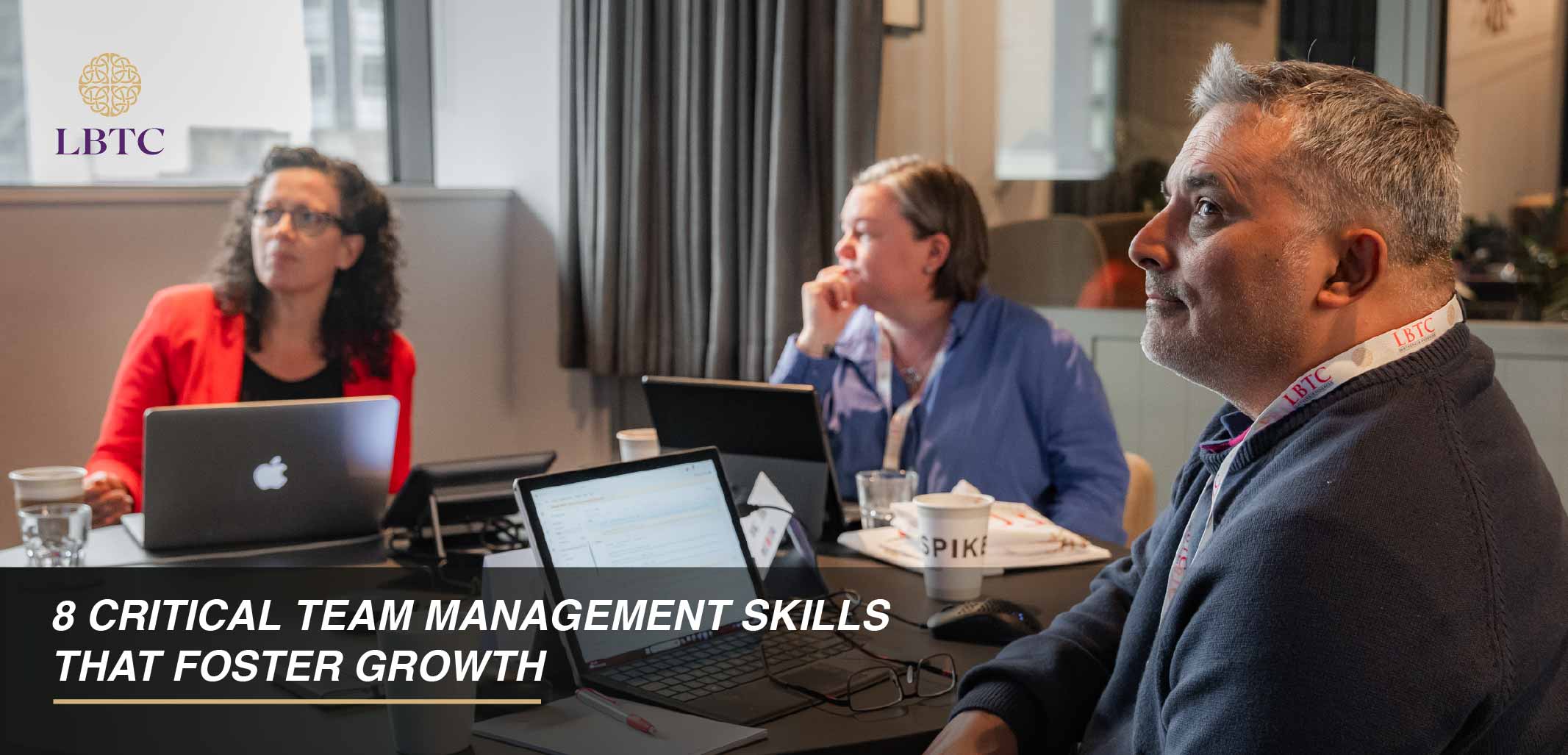 8 Essential Team Management Skills to Drive Growth and Success