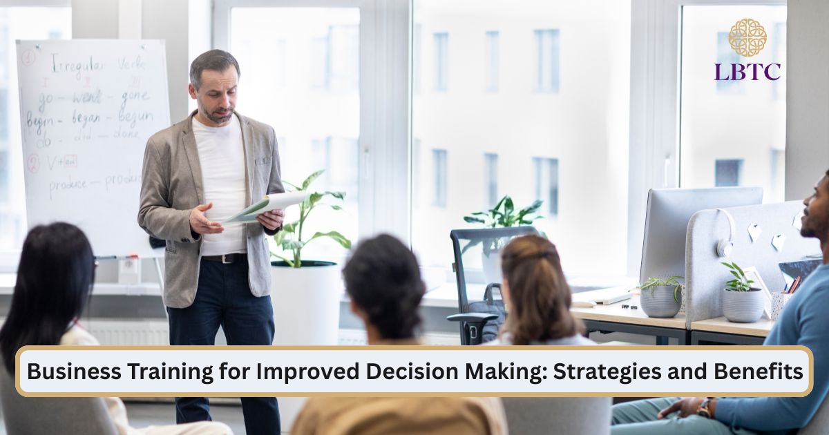 Business Training for Improved Decision Making: Strategies and Benefits
