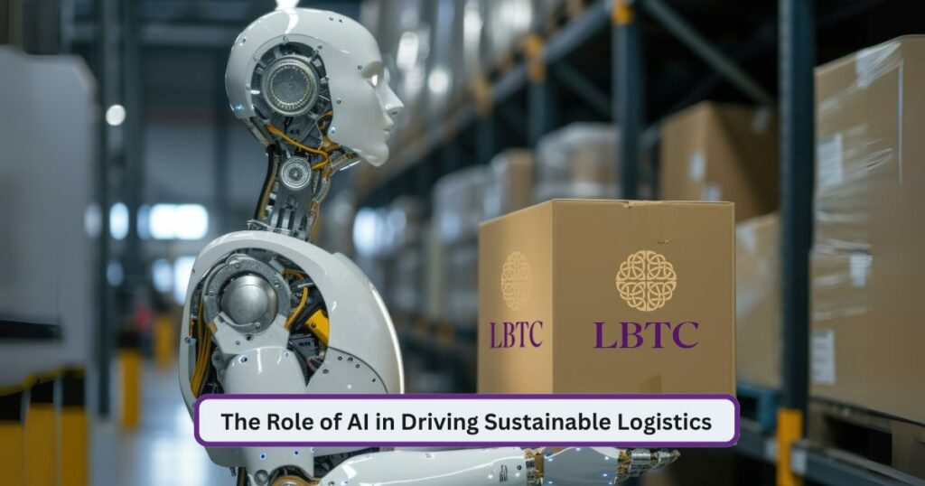 The Role of AI in Driving Sustainable Logistics: A Pathway to the Future