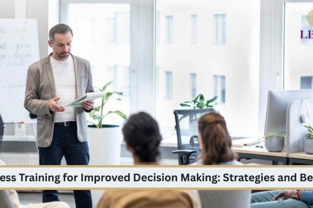 Business Training for Improved Decision Making: Strategies and Benefits