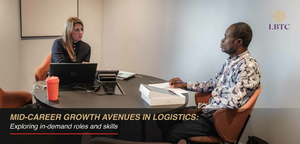 Mid-Career Growth Avenues in Logistics: Exploring In-Demand Roles and Skills