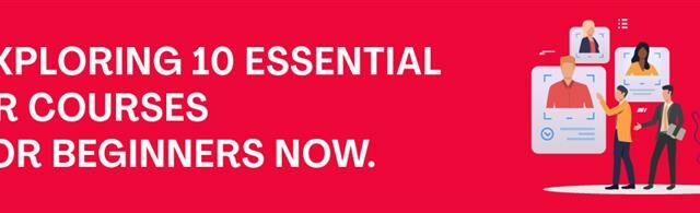 Exploring 10 Essential HR Courses for Beginners