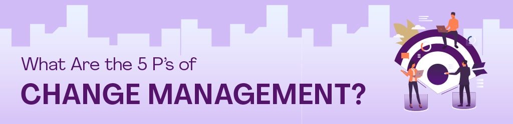 What Is Change Management and Why Does It Matter